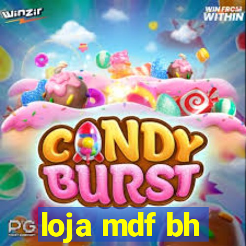 loja mdf bh